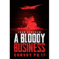 A Bloody Business: Convoy Pq 17