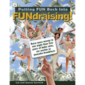 Putting FUN Back Into FUNdraising!