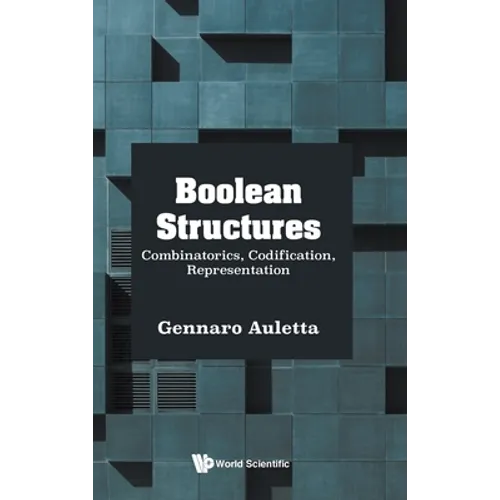 Boolean Structures: Combinatorics, Codification, Represent