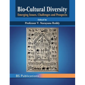 Bio-Cultural Diversity: Emerging Issues, Challenges & Prospects