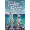 Freaking Romance Volume One: A Webtoon Unscrolled Graphic Novel