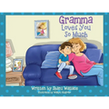 Gramma Loves You So Much