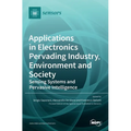 Applications in Electronics Pervading Industry, Environment and Society: Sensing Systems and Pervasive Intelligence