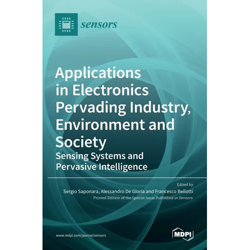 Applications in Electronics Pervading Industry, Environment and Society: Sensing Systems and Pervasive Intelligence