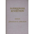 Superpowers and Revolution