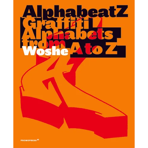 Alphabeatz. Graffiti Alphabets from A to Z