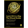 Learn Git in a Day: Everything you need, nothing you don't