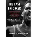 The Last Enforcer: Outrageous Stories from the Life and Times of One of the Nba's Fiercest Competitors