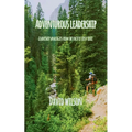 Adventurous Leadership: Leadership Analogies from the Pacific Crest Trail