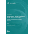 Advances of Metal and Metal Oxide Nanocomposites: Synthesis, Characterization and Biomedical Applications