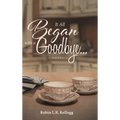 It All Began with a Goodbye...