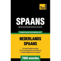 Thematische woordenschat Nederlands-Spaans - 7000 woorden