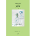 Griffin Poetry Prize Anthology 2025: A Selection of the Shortlist