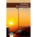 Oxford Bookworms Library: Goodbye, Mr. Hollywood: Level 1: 400-Word Vocabularygoodbye, Mr. Hollywood