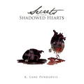 Secrets of Their Shadowed Hearts