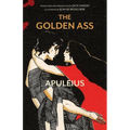 The Golden Ass (Warbler Classics Illustrated Edition)