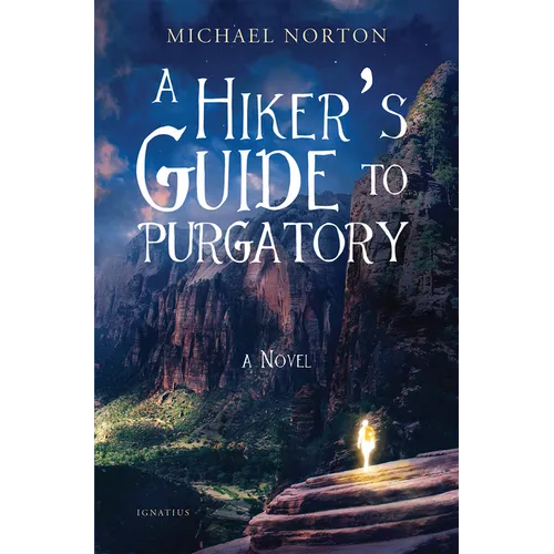 A Hiker's Guide to Purgatory