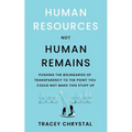 Human Resources Not Human Remains