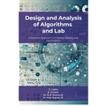 Design and Analysis of Algorithms and Lab: A Practical Approach to Problem Solving and Optimization