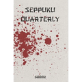 Seppuku Quarterly Issue #2