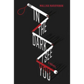 In the Dark I See You