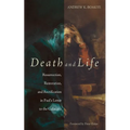 Death and Life: Resurrection, Restoration, and Rectification in Paul's Letter to the Galatians