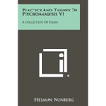 Practice and Theory of Psychoanalysis, V1: A Collection of Essays