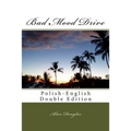 Bad Mood Drive: Polish-English Double Edition