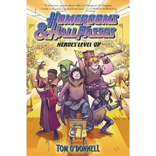 Homerooms and Hall Passes: Heroes Level Up - Hardcover