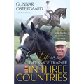Life as a Dressage Trainer in Three Countries: A Journey Made Possible by a Love for the Horse