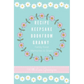 Recipe Keepsake Book From Granny