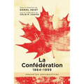 La Confédération, 1864-1999: Nouvelles Perspectives