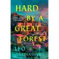 Hard by a Great Forest