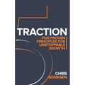 Traction: Five Proven principles for Unstoppable Growth