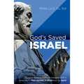 God's Saved Israel: Reading Romans 11:26 and Galatians 6:16 in Terms of the New Identity in Christ and the Spirit