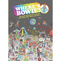 Where's Bowie?: Search for David Bowie in Berlin, New York, Outer Space and More ...