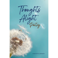 Thoughts Alight Poetry