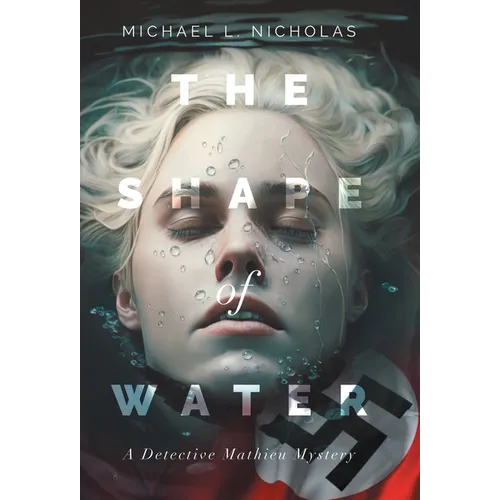 The Shape of Water: A Detective Mathieu Mystery