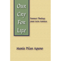Our Cry for Life