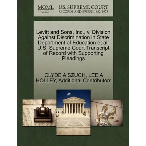 Levitt and Sons, Inc., V. Division Against Discrimination in State Department of Education et al. U.S. Supreme Court Transcript of Record with Support