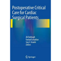 Postoperative Critical Care for Cardiac Surgical Patients