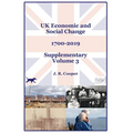 UK Economic & Social Change - 1700-2019 - Supplementary Volume 3