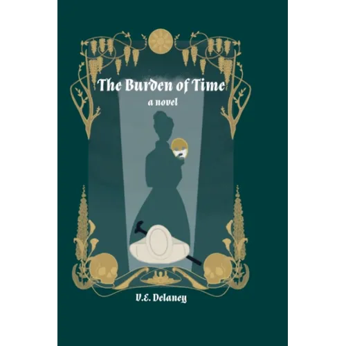 The Burden of Time; The Curious Life of Evalina Sutton