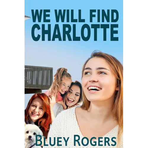 We Will Find Charlotte