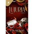 Lujuria. Libro 2 / Lascivious. Book 2