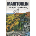 Manitoulin Island Unveiled: Your 2025 Guide to a Memorable Great Lakes Trip