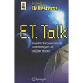 E.T. Talk: How Will We Communicate with Intelligent Life on Other Worlds?