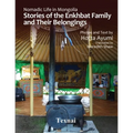 Nomadic Life in Mongolia: Stories of the Enkhbat Family and Their Belongings