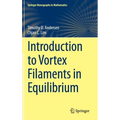 Introduction to Vortex Filaments in Equilibrium