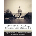 Ufc 3-420-01: Plumbing Systems, with Changes 1-8